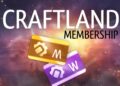 New Craftland Membership: How to Buy, Privileges and Many More